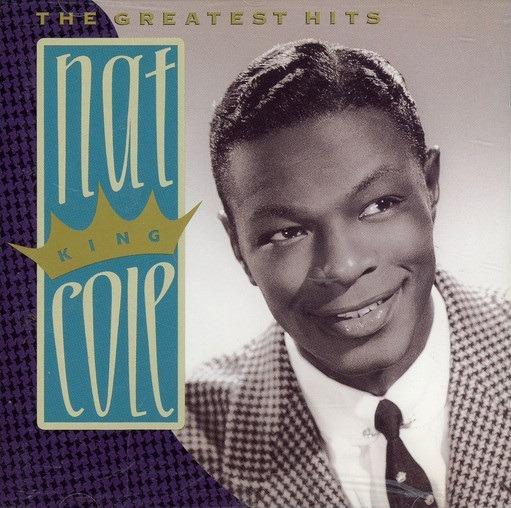 Greatest Hits - CD Audio di Nat King Cole
