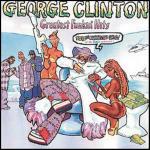 Greatest Funkin' Hits - CD Audio di George Clinton
