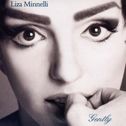 Gently - CD Audio di Liza Minnelli