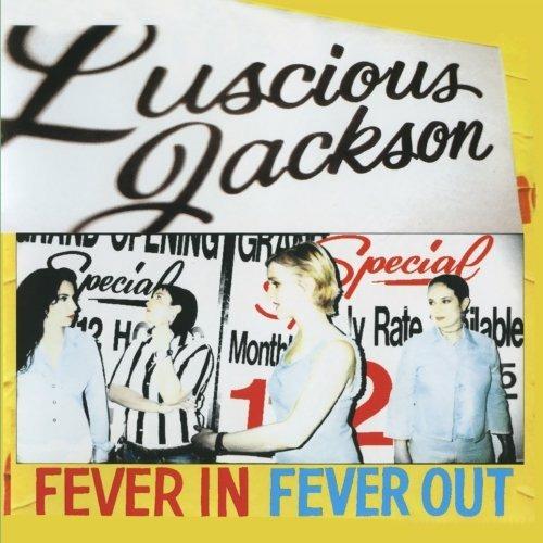 Fever In Fever Out - CD Audio di Luscious Jackson
