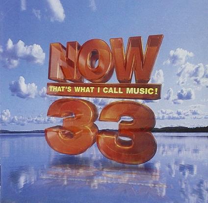 Now That's What I Call Music! 33 - CD Audio