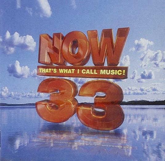 Now That's What I Call Music! 33 - CD Audio