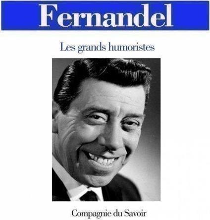 Fernandel - CD Audio di Fernandel