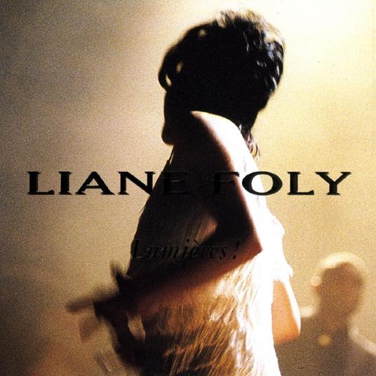 Lumieres ! - CD Audio di Liane Foly