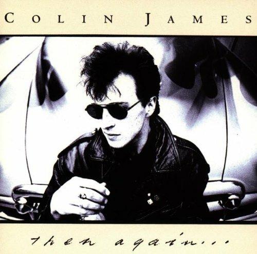 Then Again - CD Audio di Colin James
