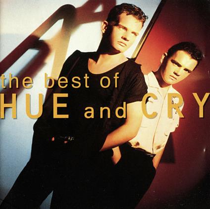 The Best of Hue and Cry - CD Audio di Hue and Cry
