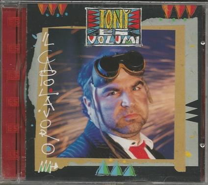 Il Capo Lavoro - CD Audio di Tony e i Volumi
