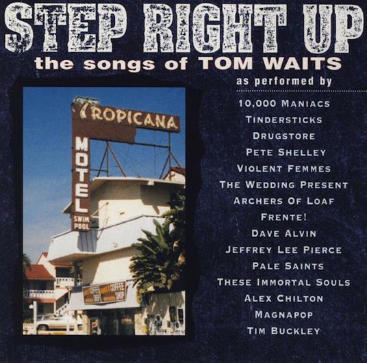Step Right Up. The Songs of Tom Waits - CD Audio