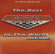 Best Rock Anthems In The World...Ever! (2 Cd)