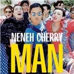 Man - CD Audio di Neneh Cherry