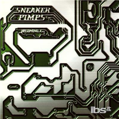 Becoming X - CD Audio di Sneaker Pimps