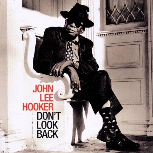 Don't Look Back - CD Audio di John Lee Hooker