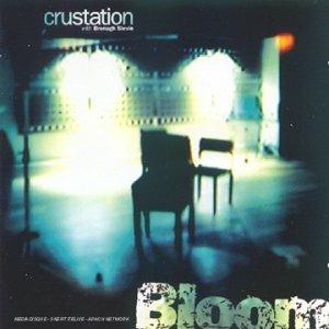 Bloom - CD Audio di Crustation