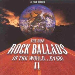 Best Rock Ballads In The World...Ever! II - CD Audio