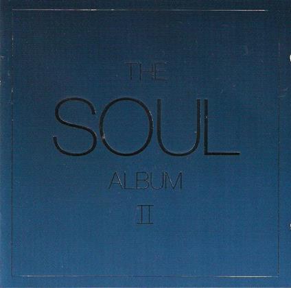 The Soul Album II - CD Audio