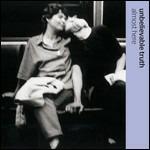 Almost Here - CD Audio di Unbelievable Truth