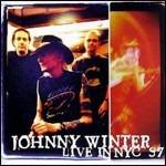 Live in NYC '97 - CD Audio di Johnny Winter