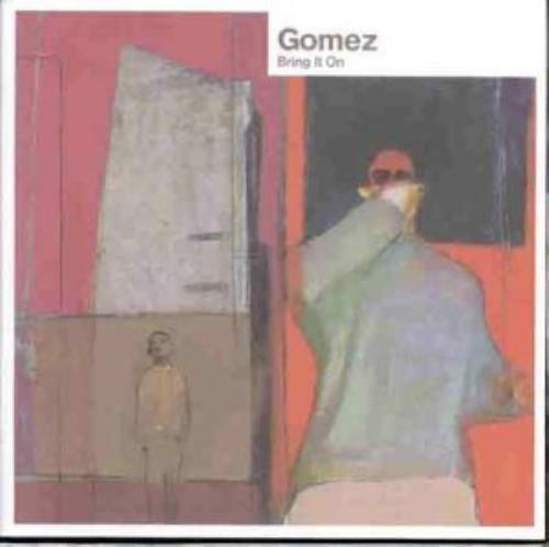 Bring it on - CD Audio di Gomez