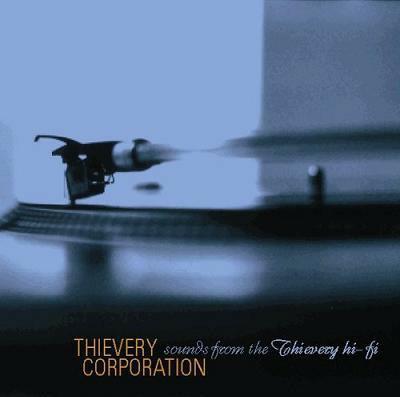 Sounds from the Thievery Hi-Fi - CD Audio di Thievery Corporation