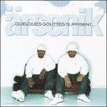 Quelques Gouttes Suffisen - CD Audio di Arsenik