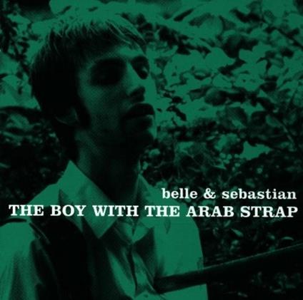 The Boy With The Arab Strap - CD Audio di Belle & Sebastian