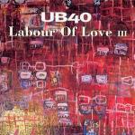 Labour of Love III - CD Audio di UB40