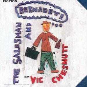 The Salesman and Bernadette - CD Audio di Vic Chesnutt