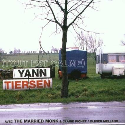 Tout est calme - CD Audio di Yann Tiersen