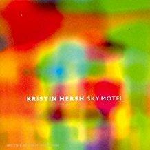 Sky Motel - CD Audio di Kristin Hersh
