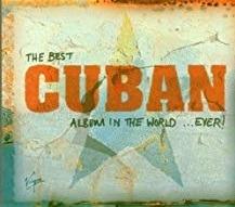 The Best Cuban Album In The World Ever - CD Audio