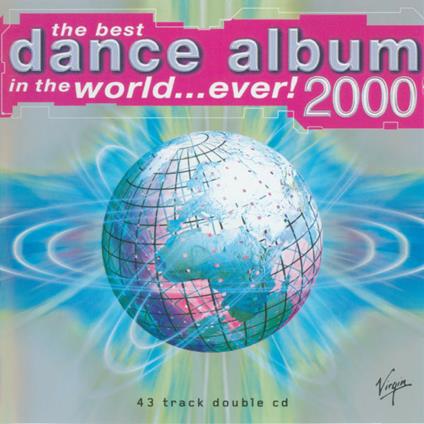 Best Dance Album in the World… Ever 2000 - CD Audio