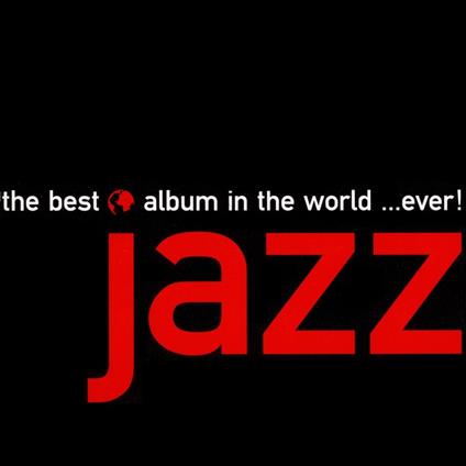 The Best Jazz Album In The World Ever - CD Audio