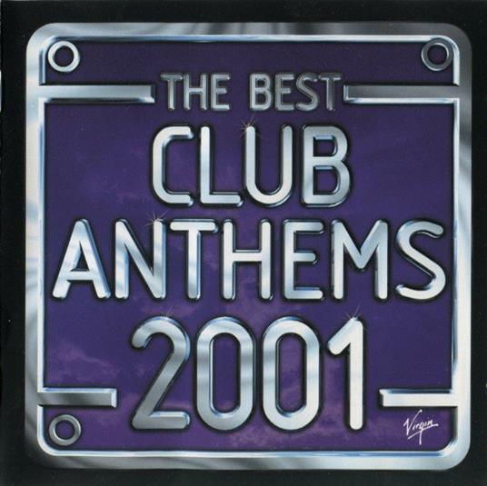 Best Club Anthems… Ever 2001 - CD Audio