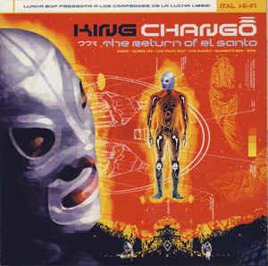The Return Of El Santo - CD Audio di King Chango
