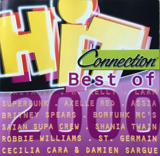 Hit Connection 2000 - Best Of - CD Audio