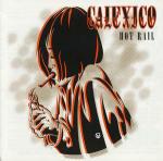 Hot Rail - CD Audio di Calexico