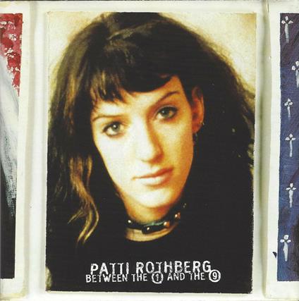Between the 1 and the 9 - CD Audio di Patti Rothberg