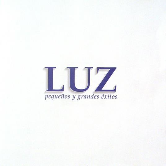 Pequenos y grandes exitos - CD Audio di Luz Casal