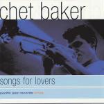 Songs for Lovers - CD Audio di Chet Baker