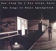 One Step Up - Two Steps Back The Songs Of Bruce Springsteen