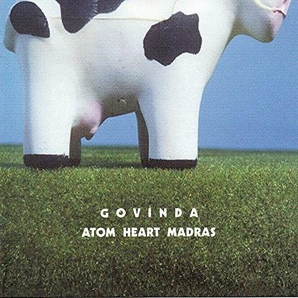 Atom Heart Madras - CD Audio di Govinda