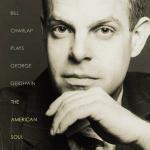 Plays George Gershwin. The American Soul - CD Audio di Bill Charlap