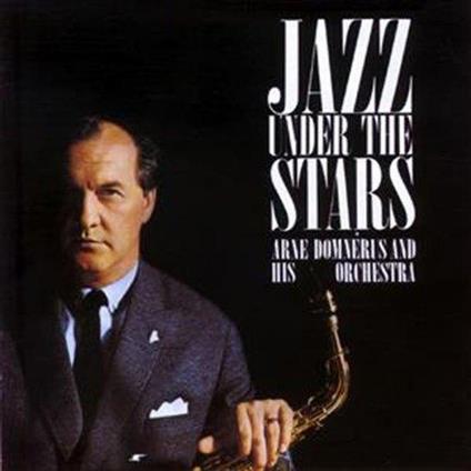 Jazz Under The Stars - CD Audio di Arne Domnérus