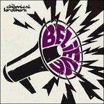 Believe - CD Audio Singolo di Chemical Brothers