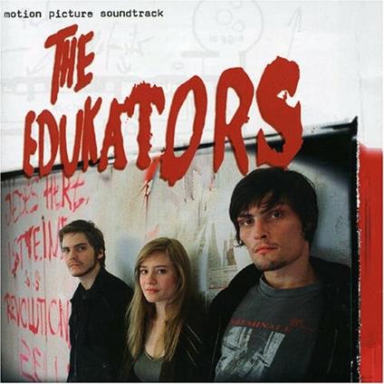 The Edukators (Colonna sonora) - CD Audio