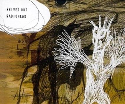 Knives Out - CD Audio di Radiohead