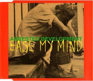 Ease My Mind - CD Audio di Arrested Development