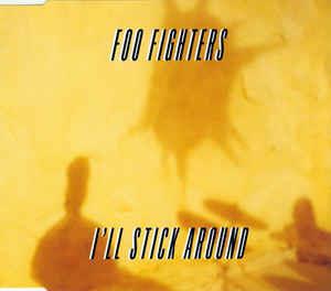 I'll Stick Around - CD Audio di Foo Fighters