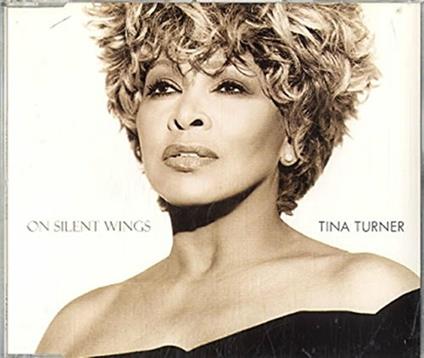 On Silent Wings - CD Audio Singolo di Tina Turner