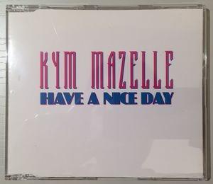 Have A Nice Day - CD Audio Singolo di Kym Mazelle